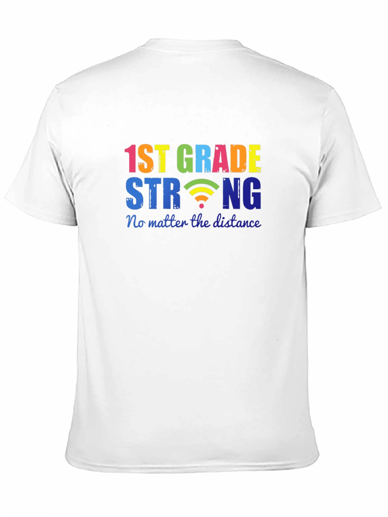 1st Grade Strong T-Shirt - Distance Learning Tee