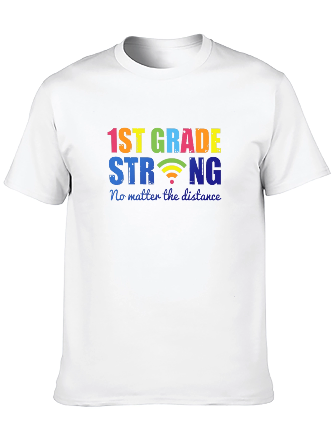 1st Grade Strong T-Shirt - Distance Learning Tee