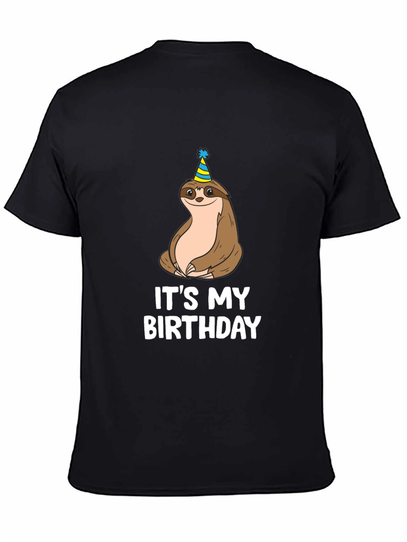 Its My Birthday Sloth T-Shirt - Unisex