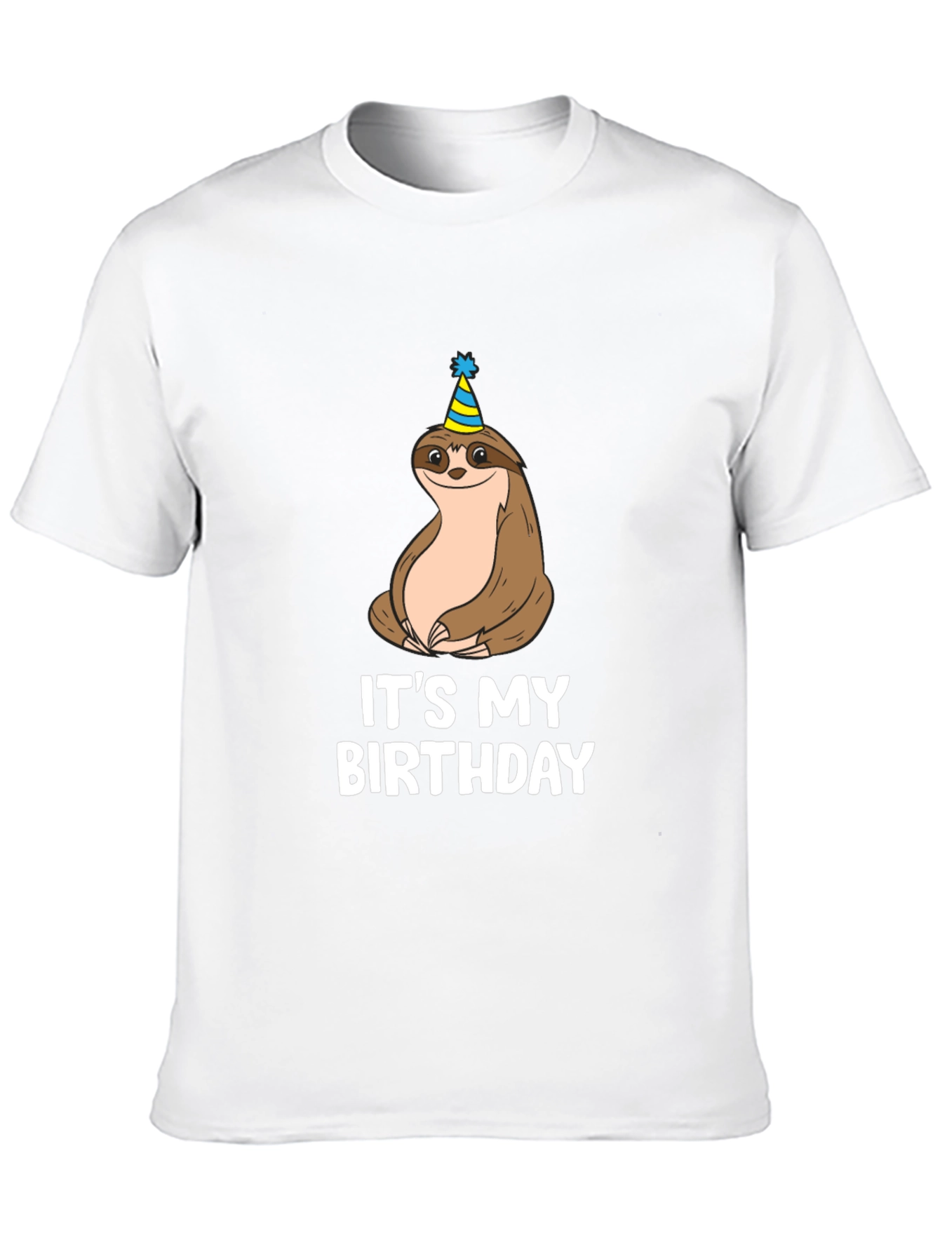 Its My Birthday Sloth T-Shirt - Unisex