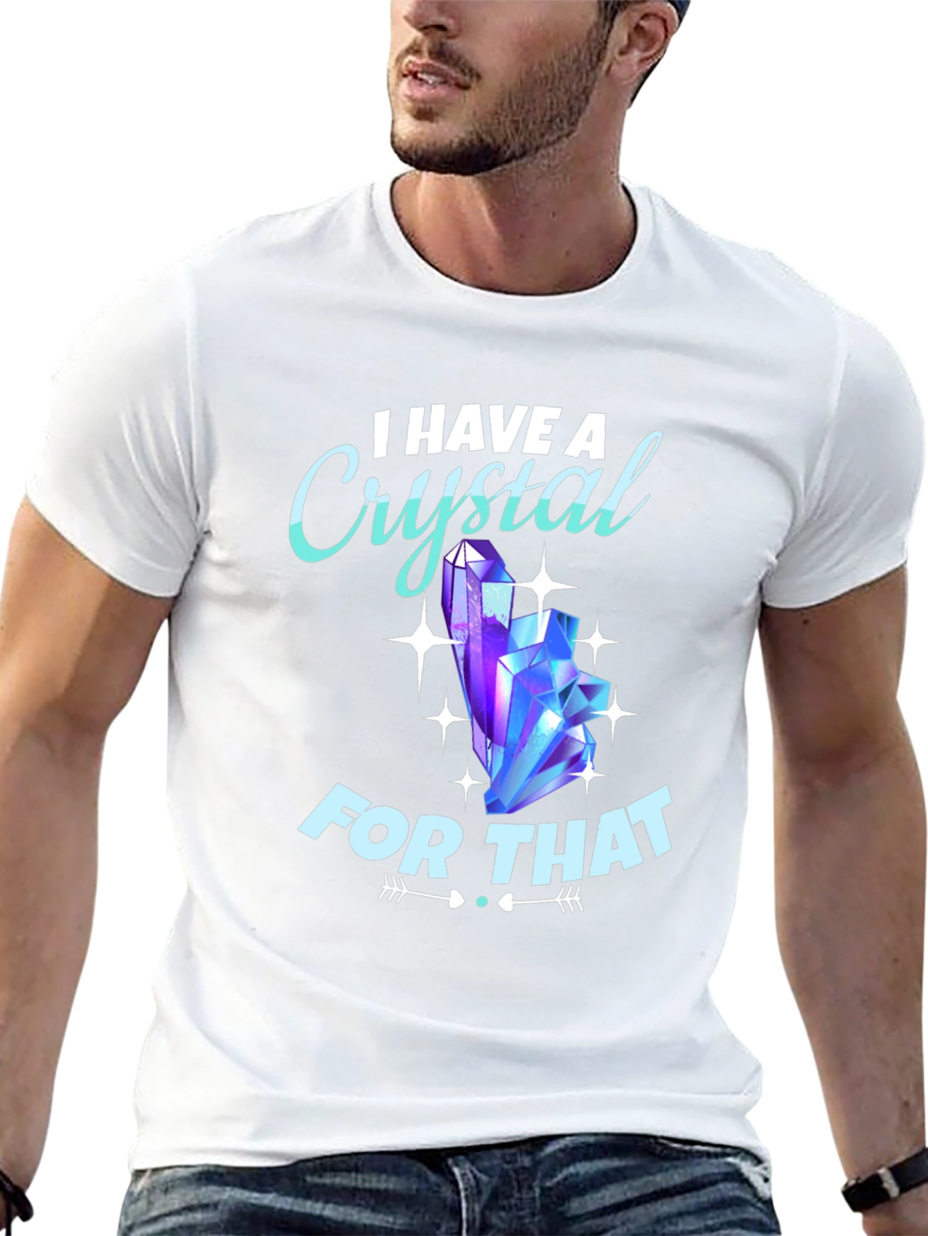 I Have A Crystal For That Graphic Tee