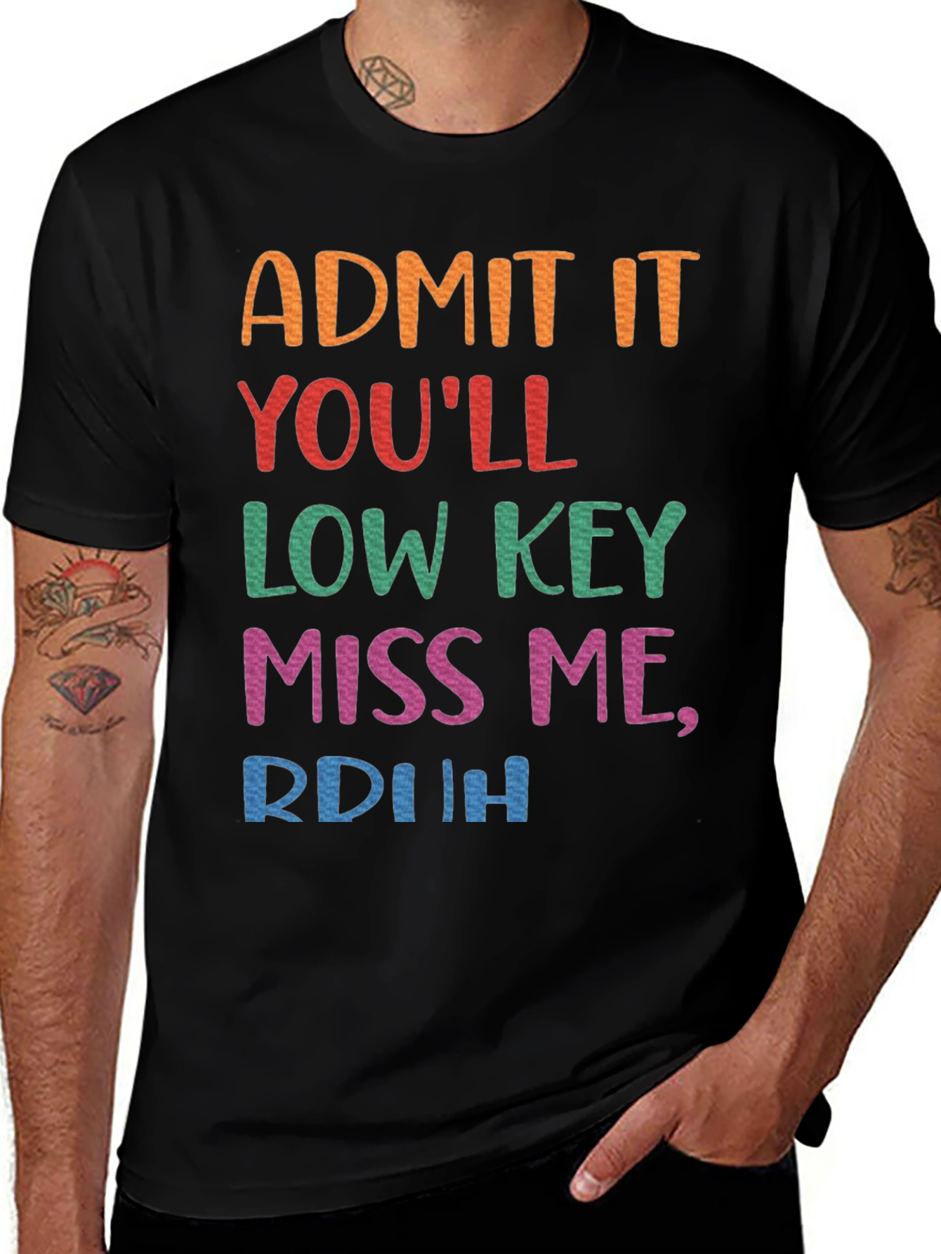 Admit It Youll Low Key Miss Me Black Tee