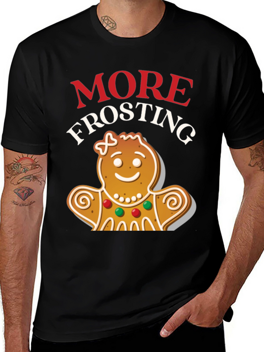More Frosting Gingerbread Christmas Graphic Tee