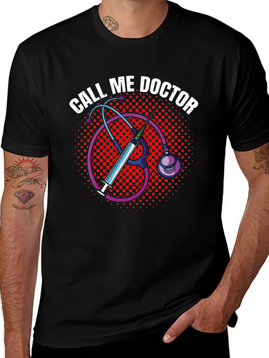 Call Me Doctor Graphic Tee - Medical Humor T-Shirt