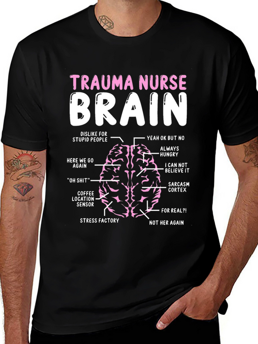 Trauma Nurse Brain T-Shirt - Funny Nursing Tee