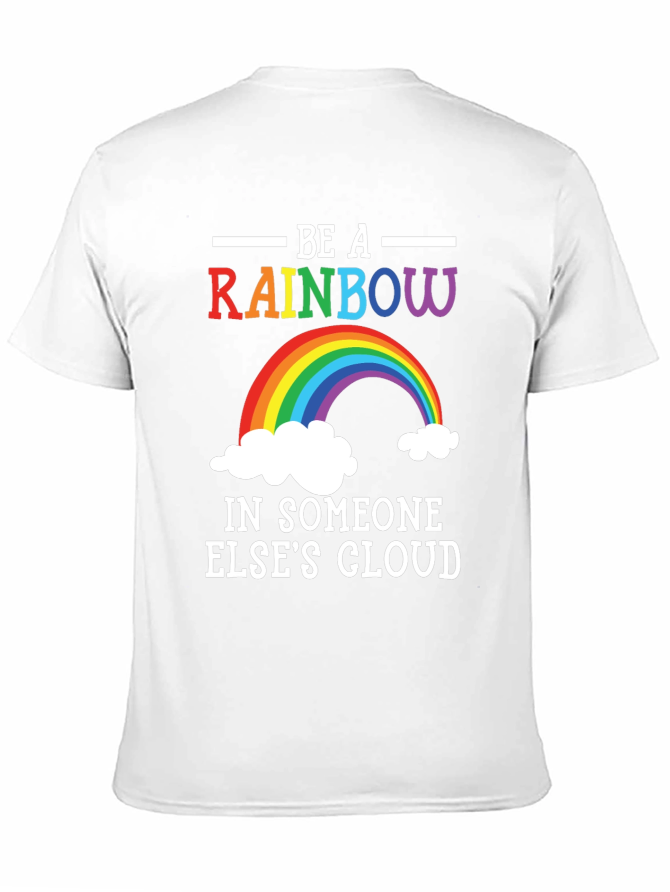 Rainbow Graphic T-Shirt - Be A Rainbow
