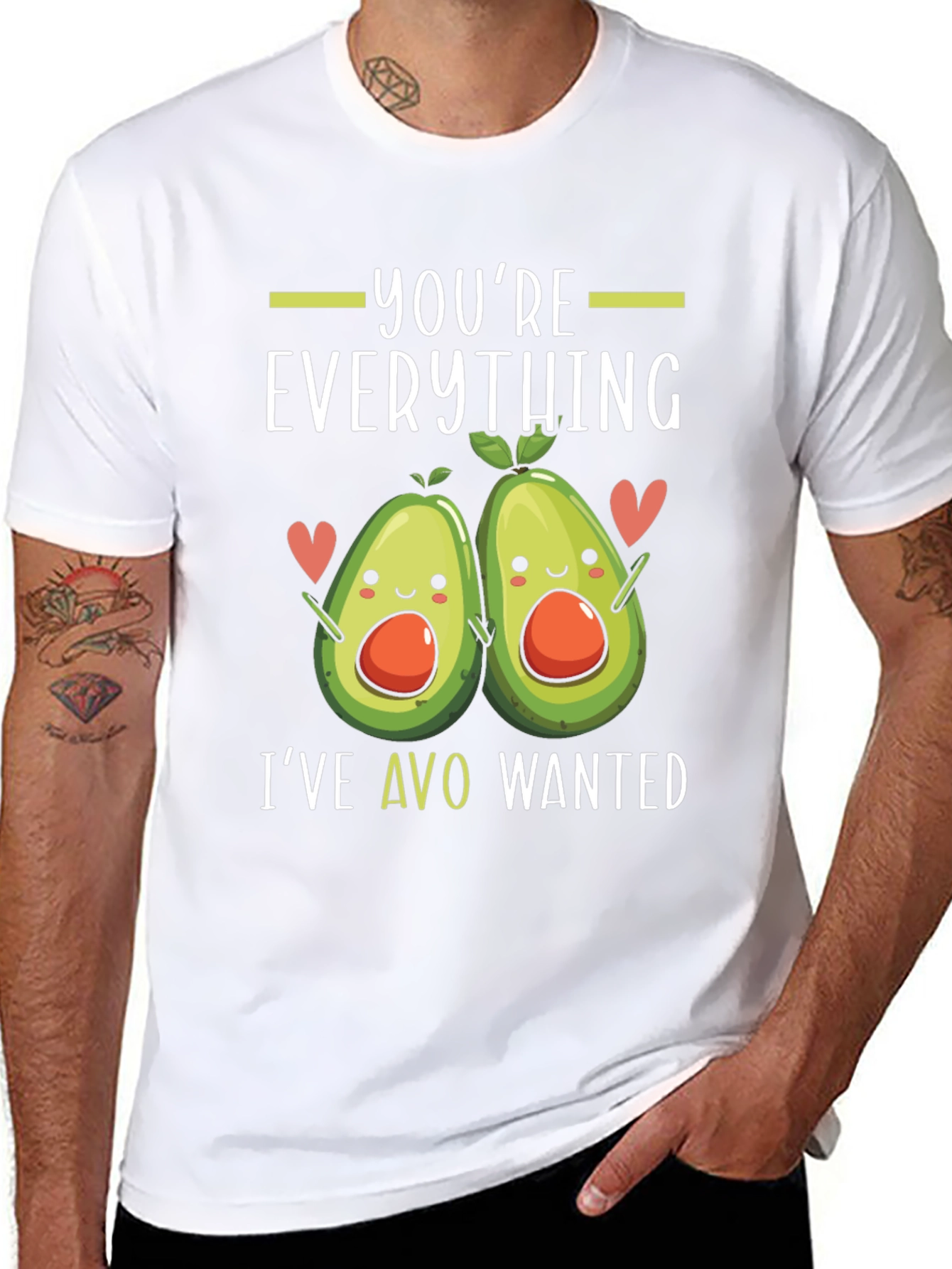 Youre Everything Ive Avo Wanted T-Shirt