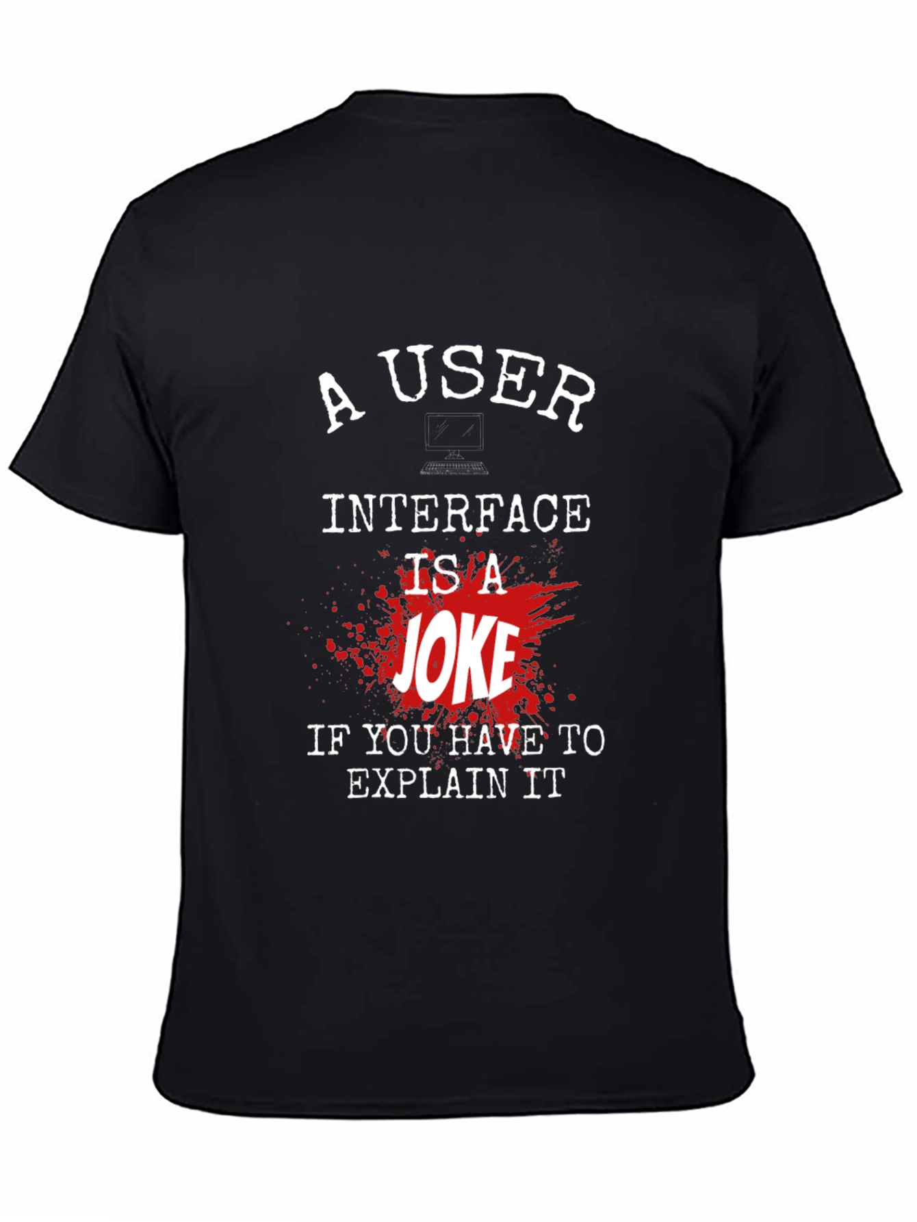 Funny Programmer T-Shirt: User Interface Joke