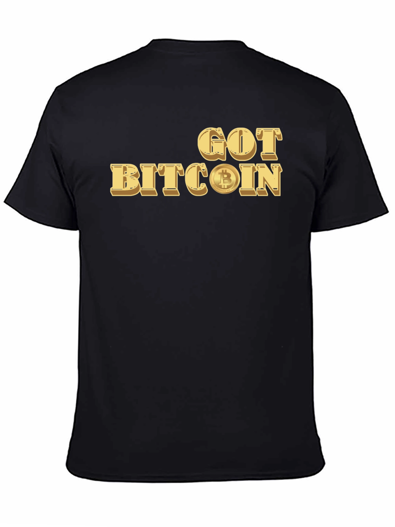 Got Bitcoin Tee - Crypto Currency T-Shirt