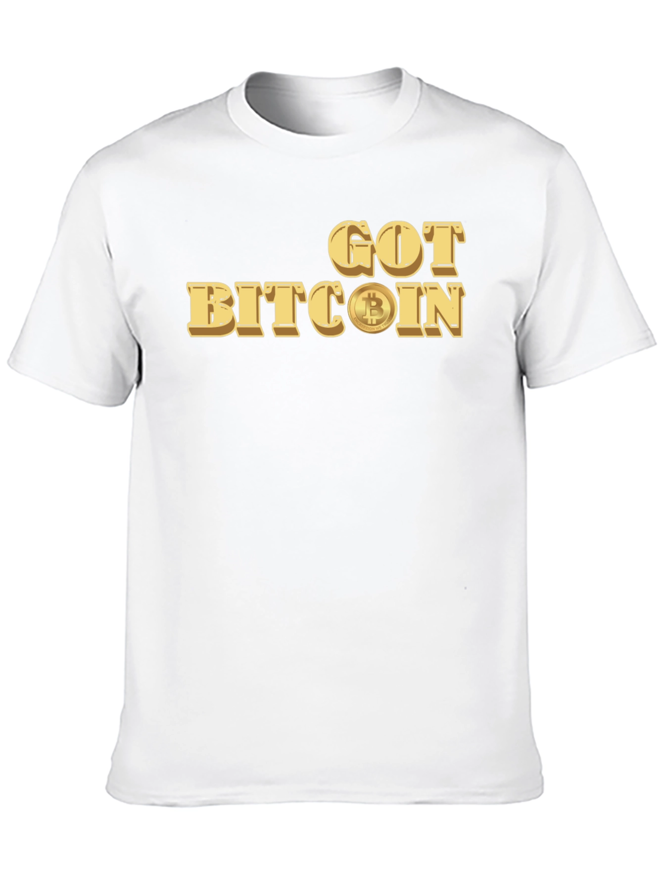 Got Bitcoin Tee - Crypto Currency T-Shirt