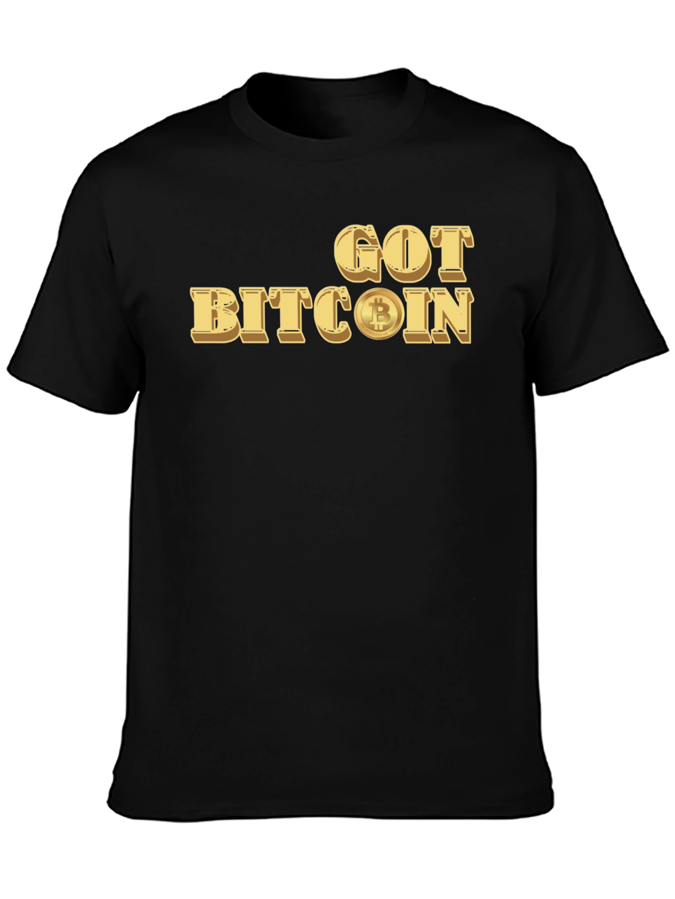 Got Bitcoin Tee - Crypto Currency T-Shirt