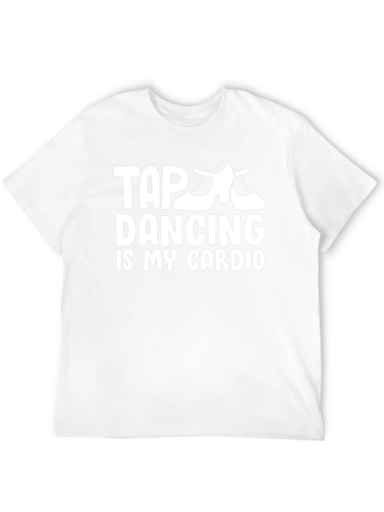 Tap Dancing is My Cardio Graphic Tee