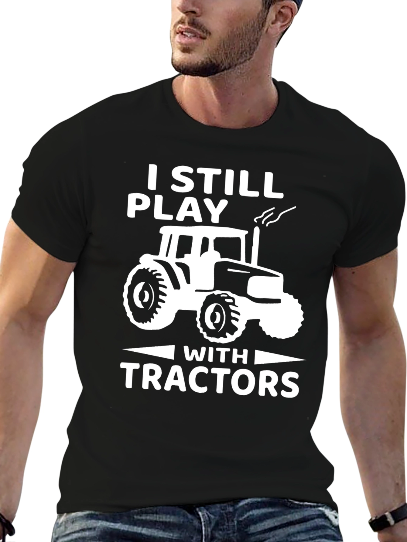 I Still Play With Tractors T-Shirt - Black