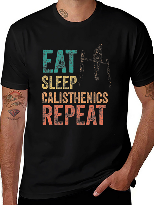 Eat Sleep Calisthenics Repeat Graphic Tee