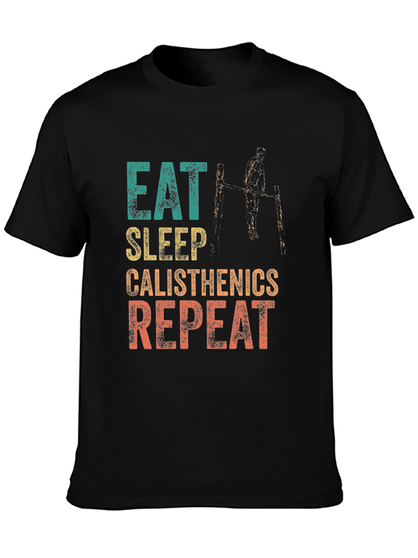 Eat Sleep Calisthenics Repeat Graphic Tee
