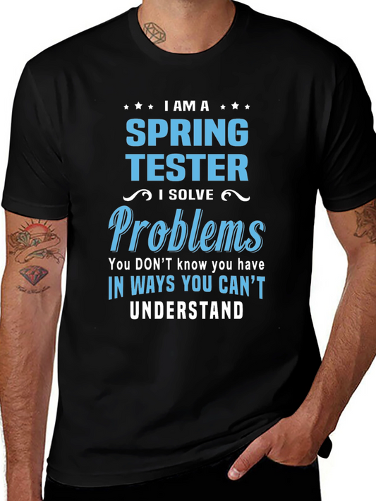 Spring Tester T-Shirt: Problem Solver Design