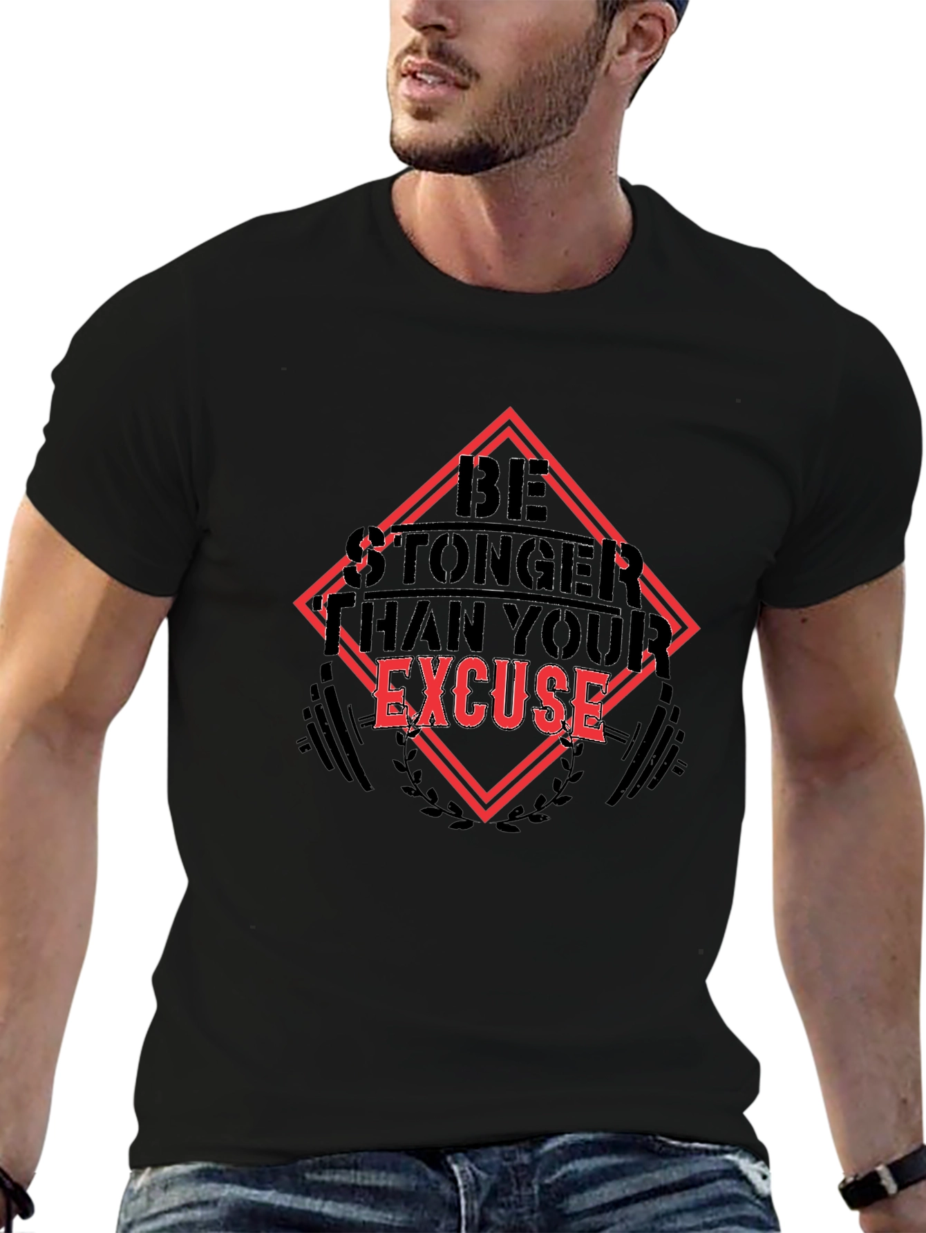 Be Stronger Than Your Excuse Black T-Shirt