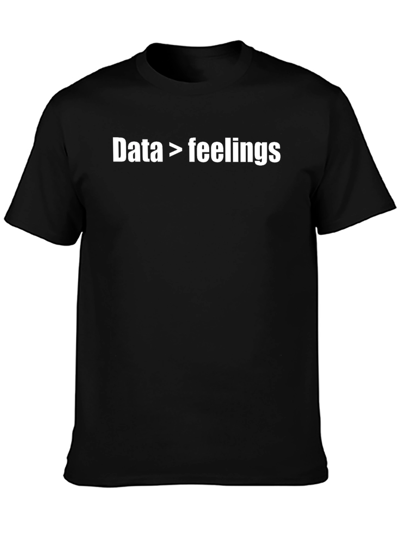 Data Over Feelings Graphic Tee - Black Cotton Shirt