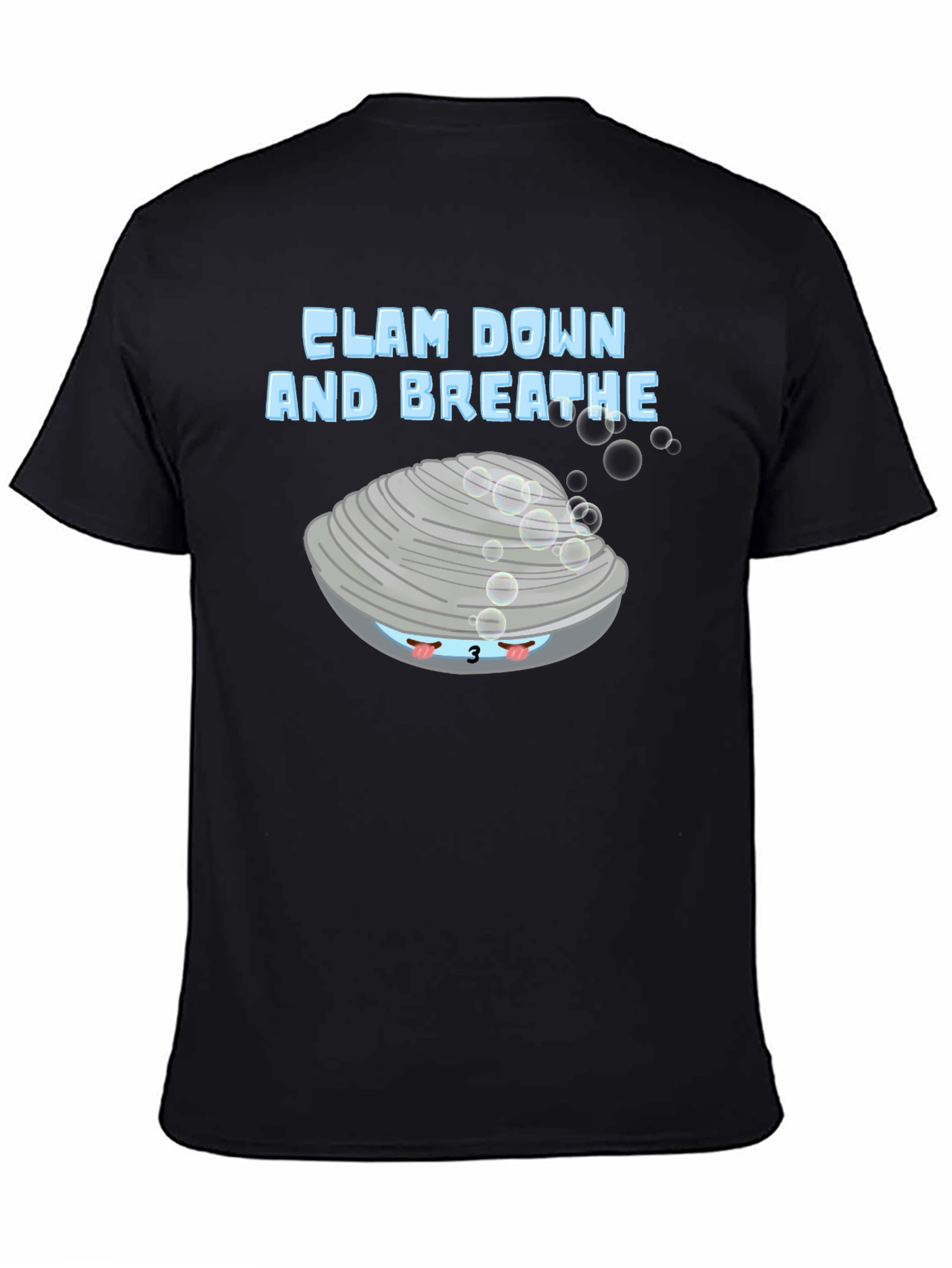 Clam Down & Breathe Graphic T-Shirt