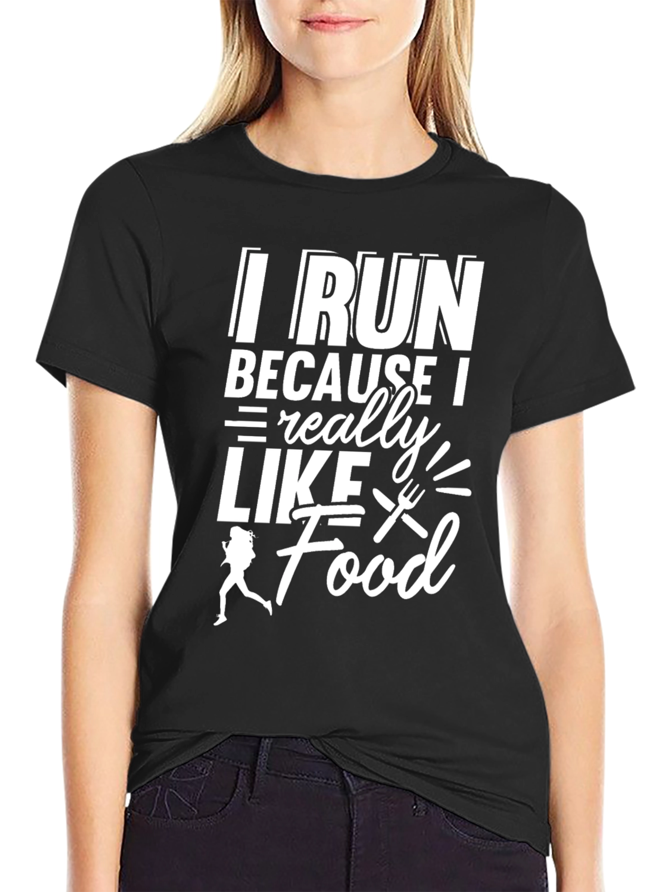 I Run Because I Really Like Food T-Shirt