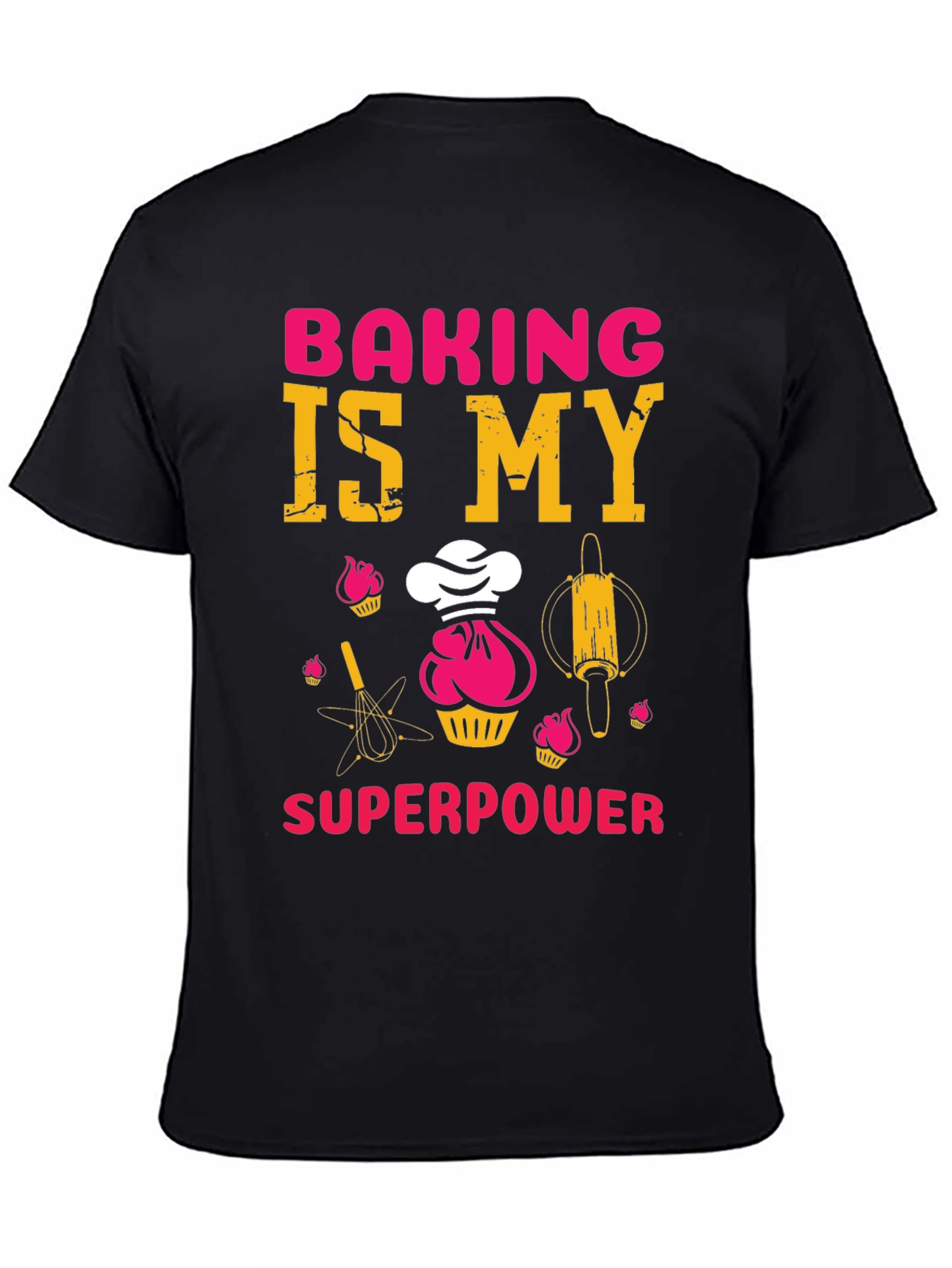 Baking is My Superpower T-Shirt