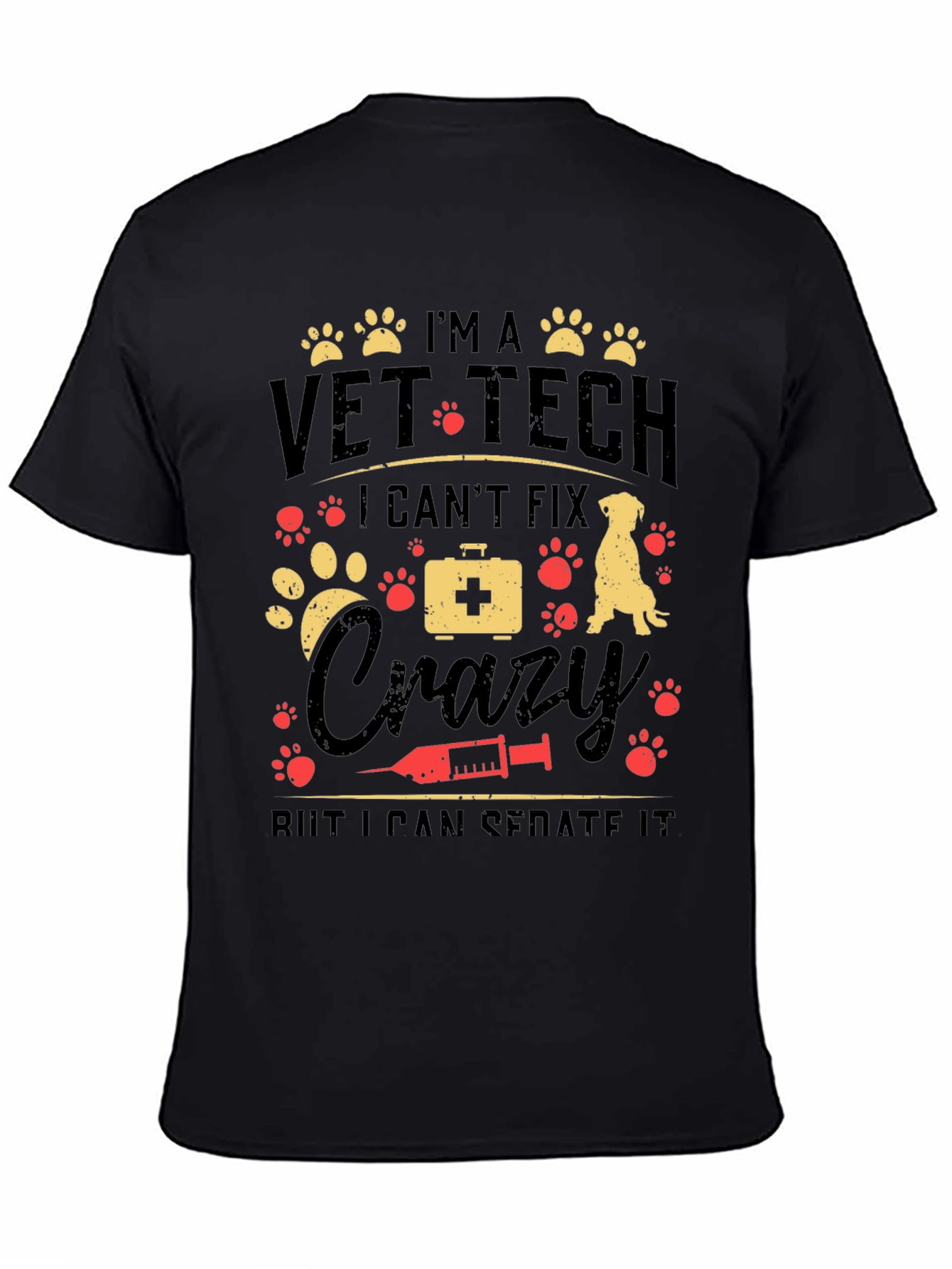 Vet Tech Crazy Sedate T-Shirt