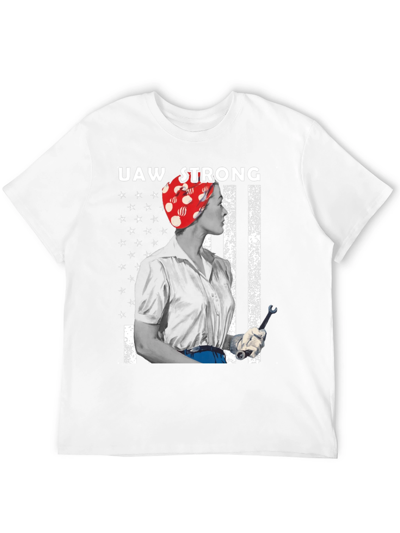 UAW Strong Rosie the Riveter T-Shirt