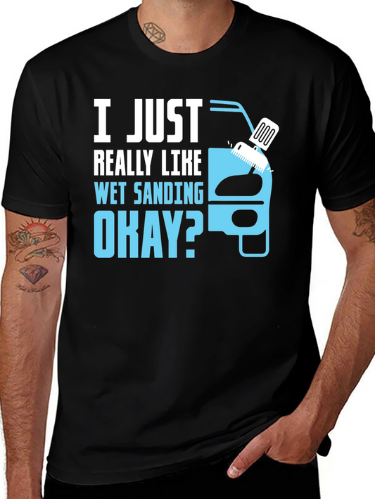 Wet Sanding T-Shirt - Car Detailing Gift