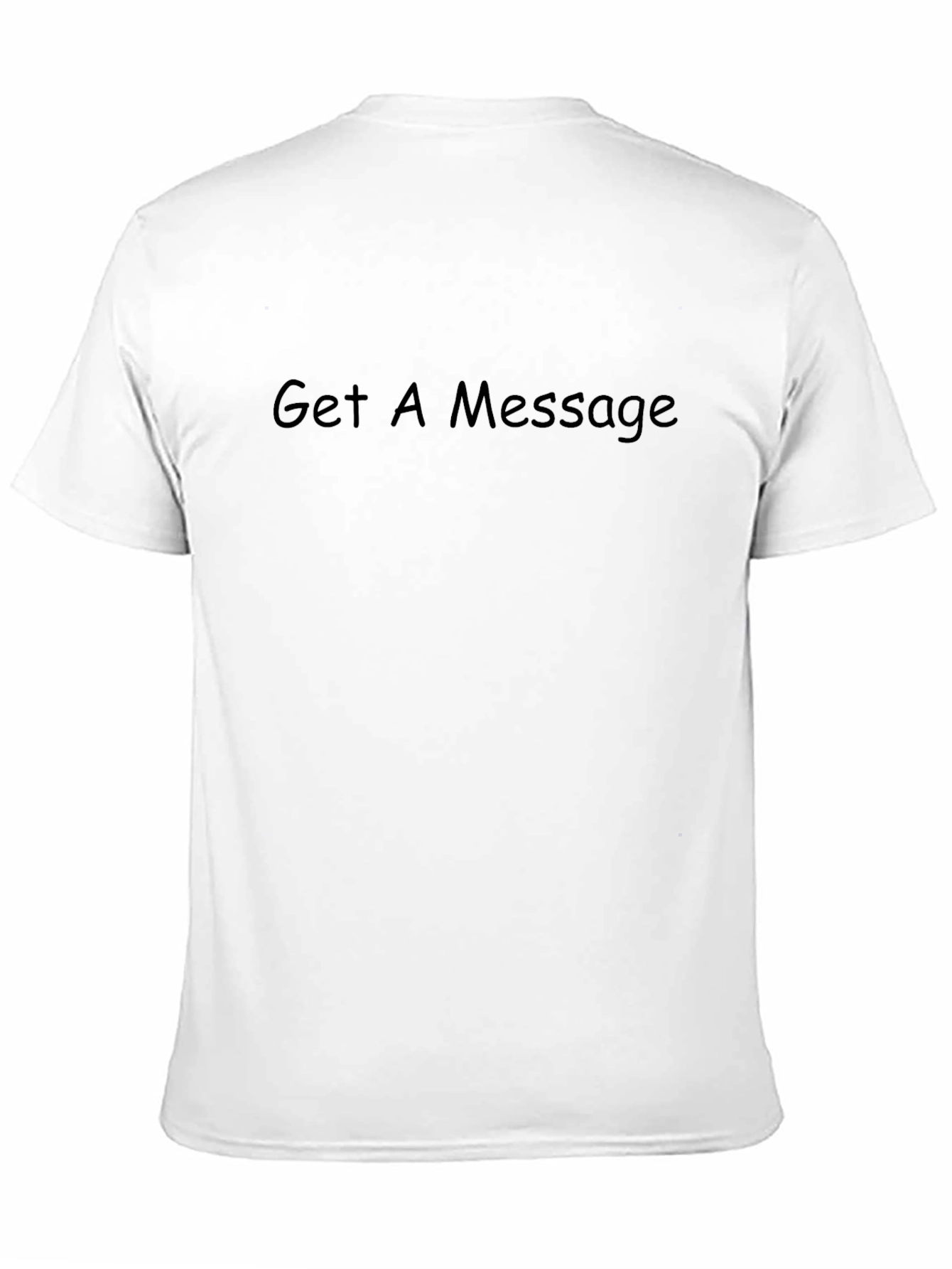 Get A Message Black T-Shirt