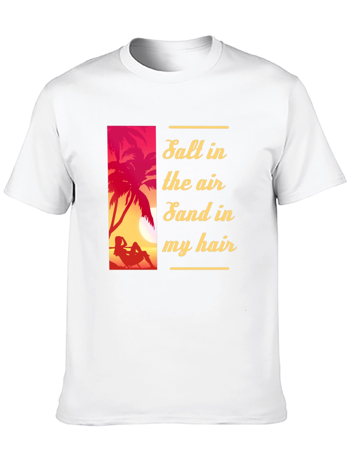 Salt Air Sand Hair T-Shirt - Vacation Vibes