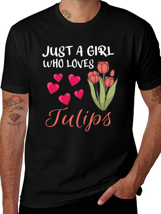 Just a Girl Who Loves Tulips Graphic Tee