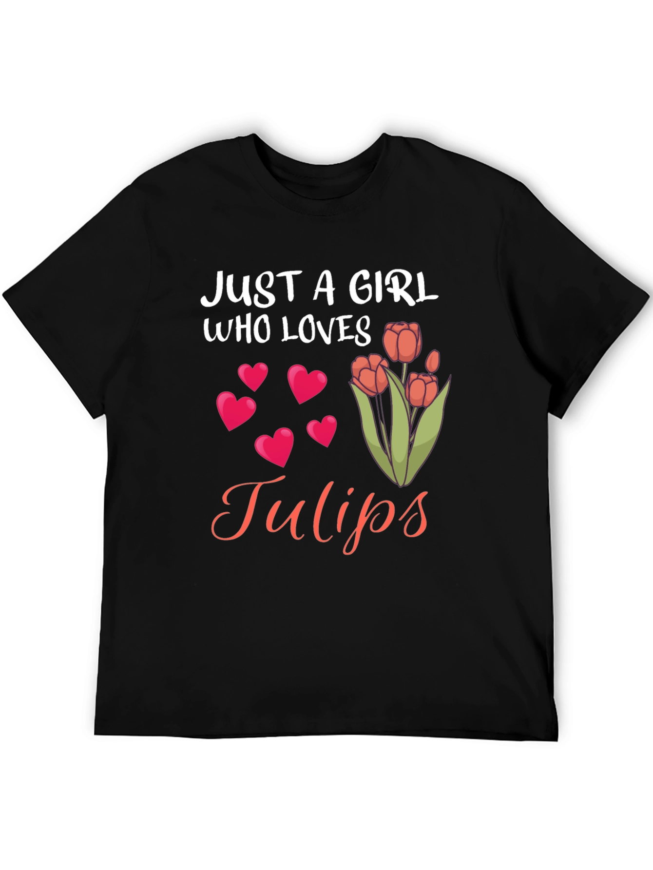 Just a Girl Who Loves Tulips Graphic Tee