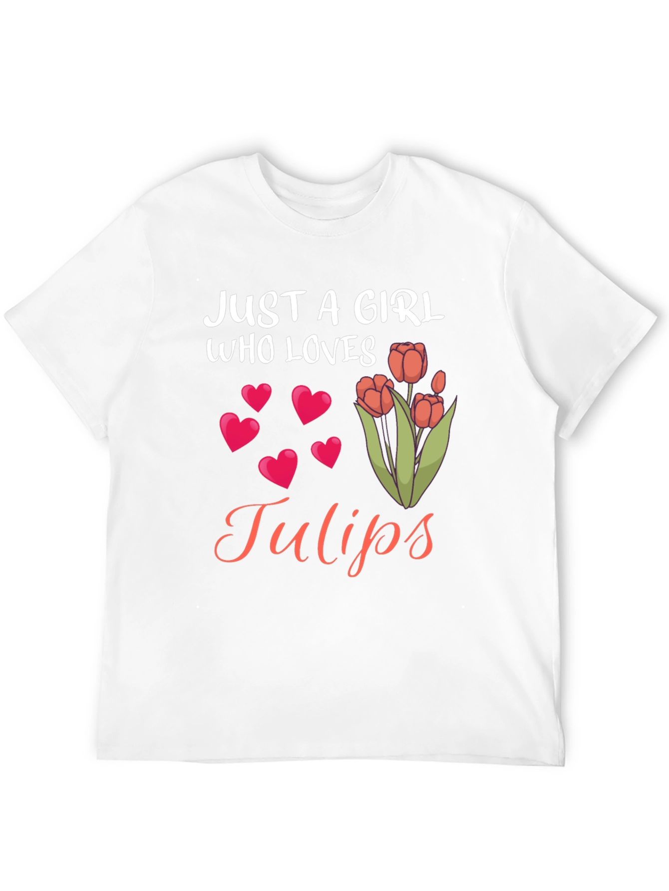 Just a Girl Who Loves Tulips Graphic Tee