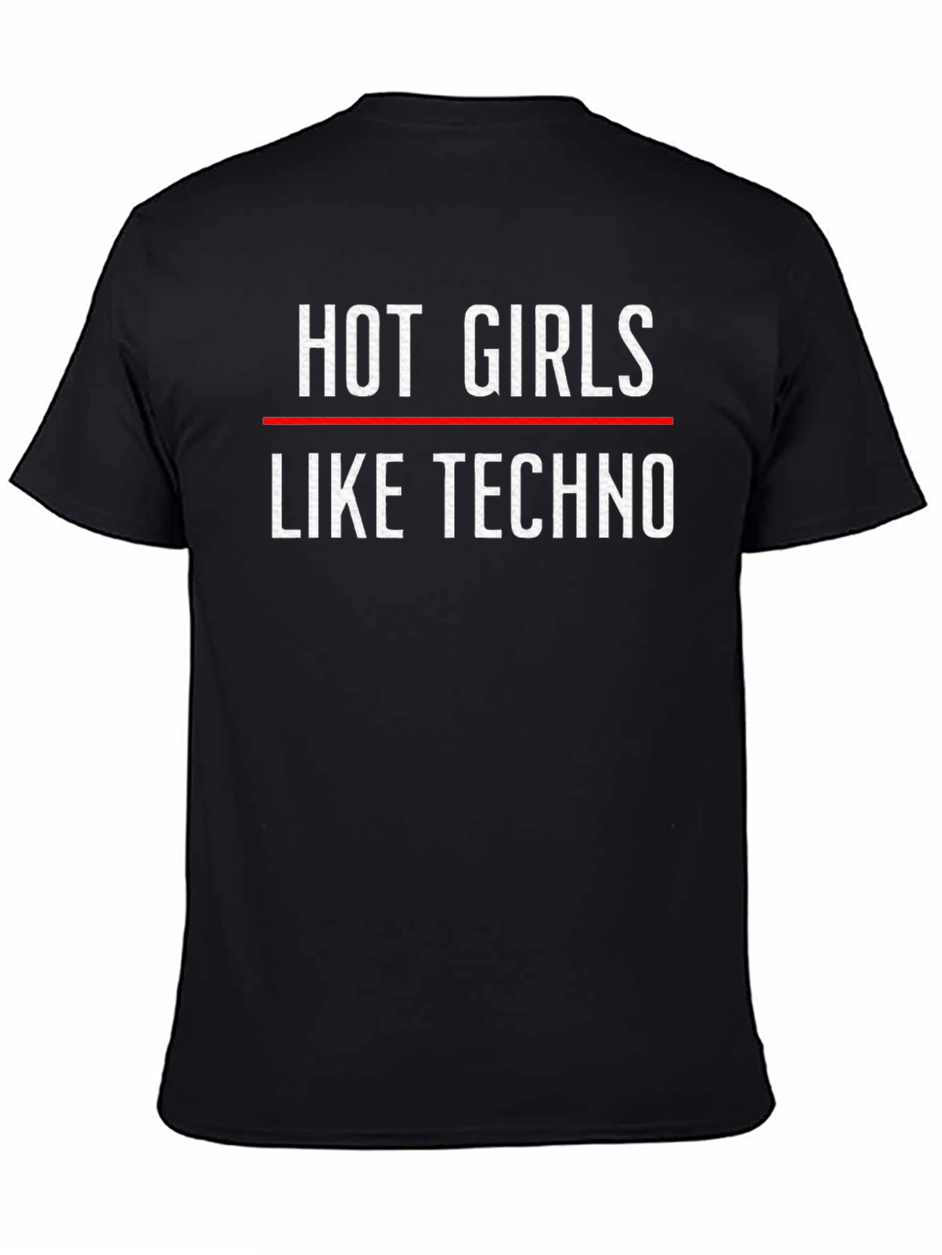 Hot Girls Like Techno T-Shirt - Black Crew Neck