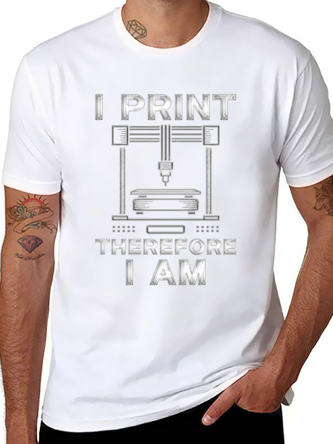 I Print Therefore I Am 3D Printing T-Shirt