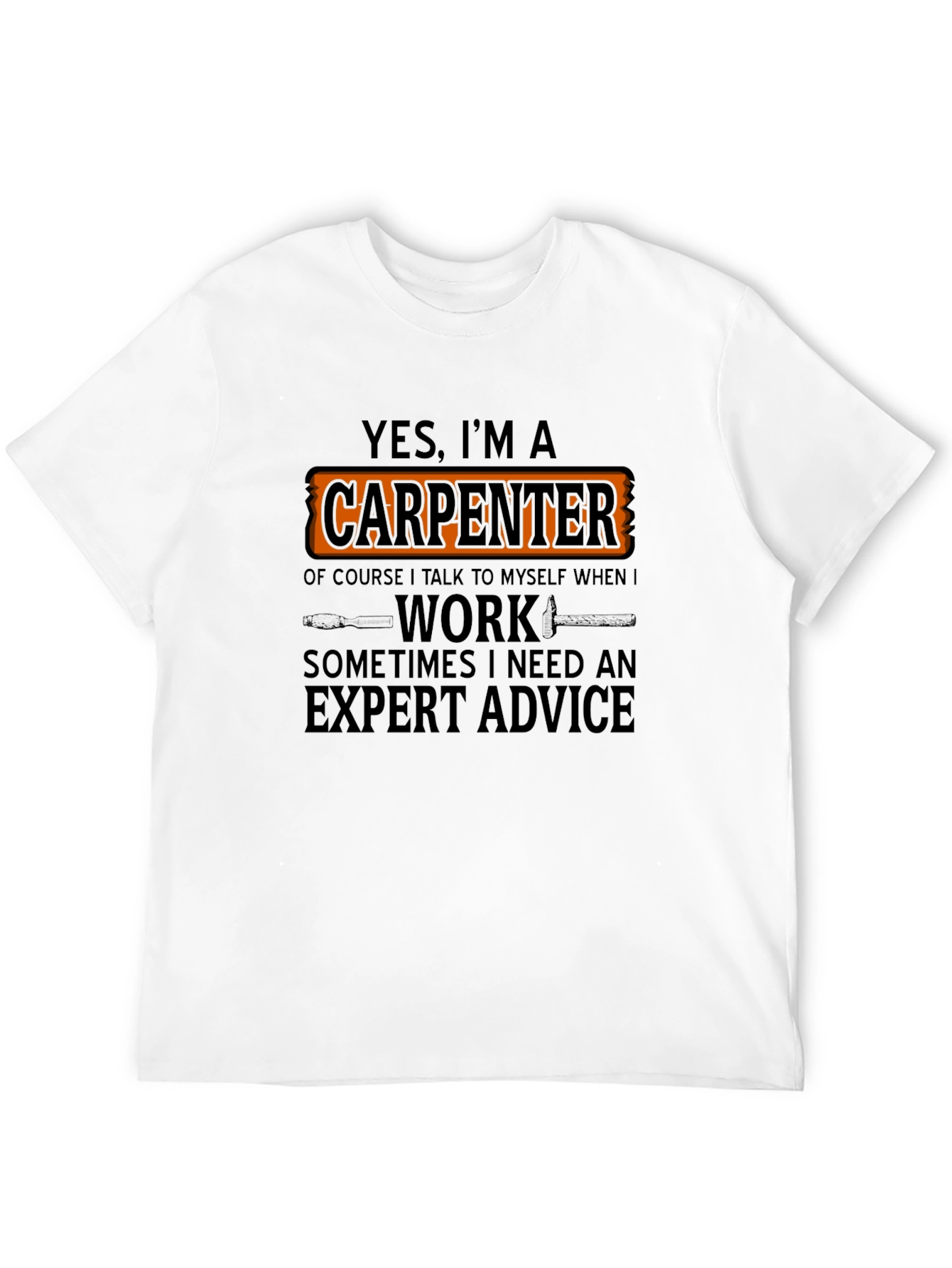 Carpenter T-Shirt - Expert Advice