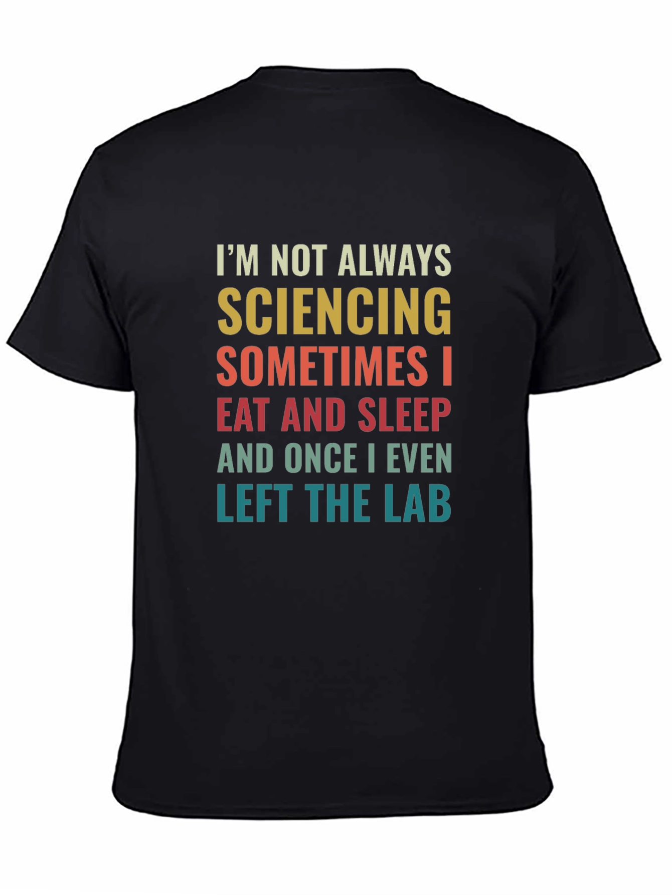 Scientist Humor T-Shirt | Sciencing Sleep Eat