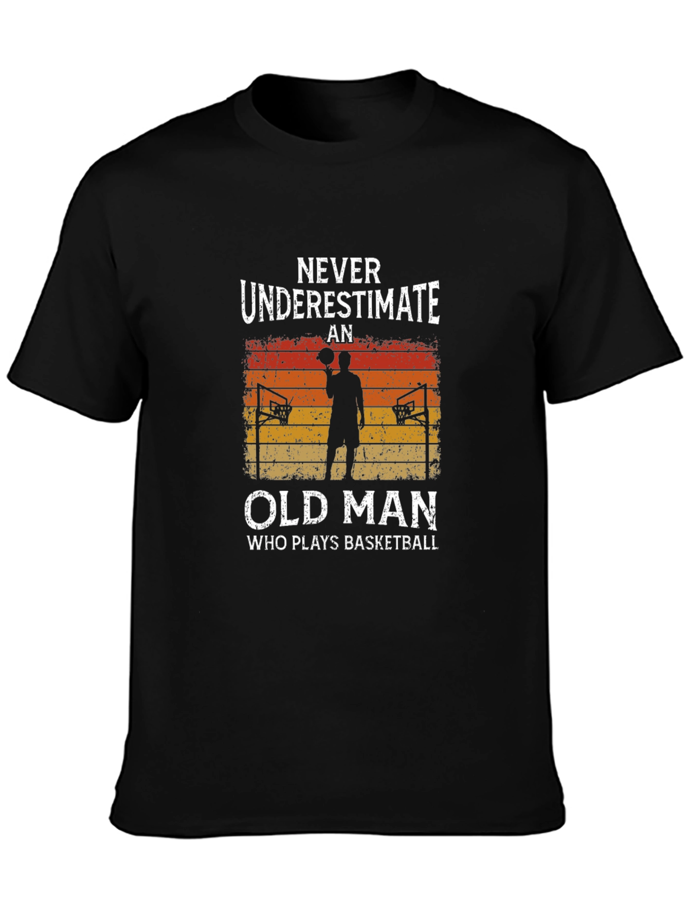 Never Underestimate an Old Man Basketball T-Shirt