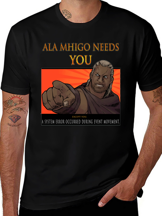 Ala Mhigo Needs You T-Shirt - Gamer Tee