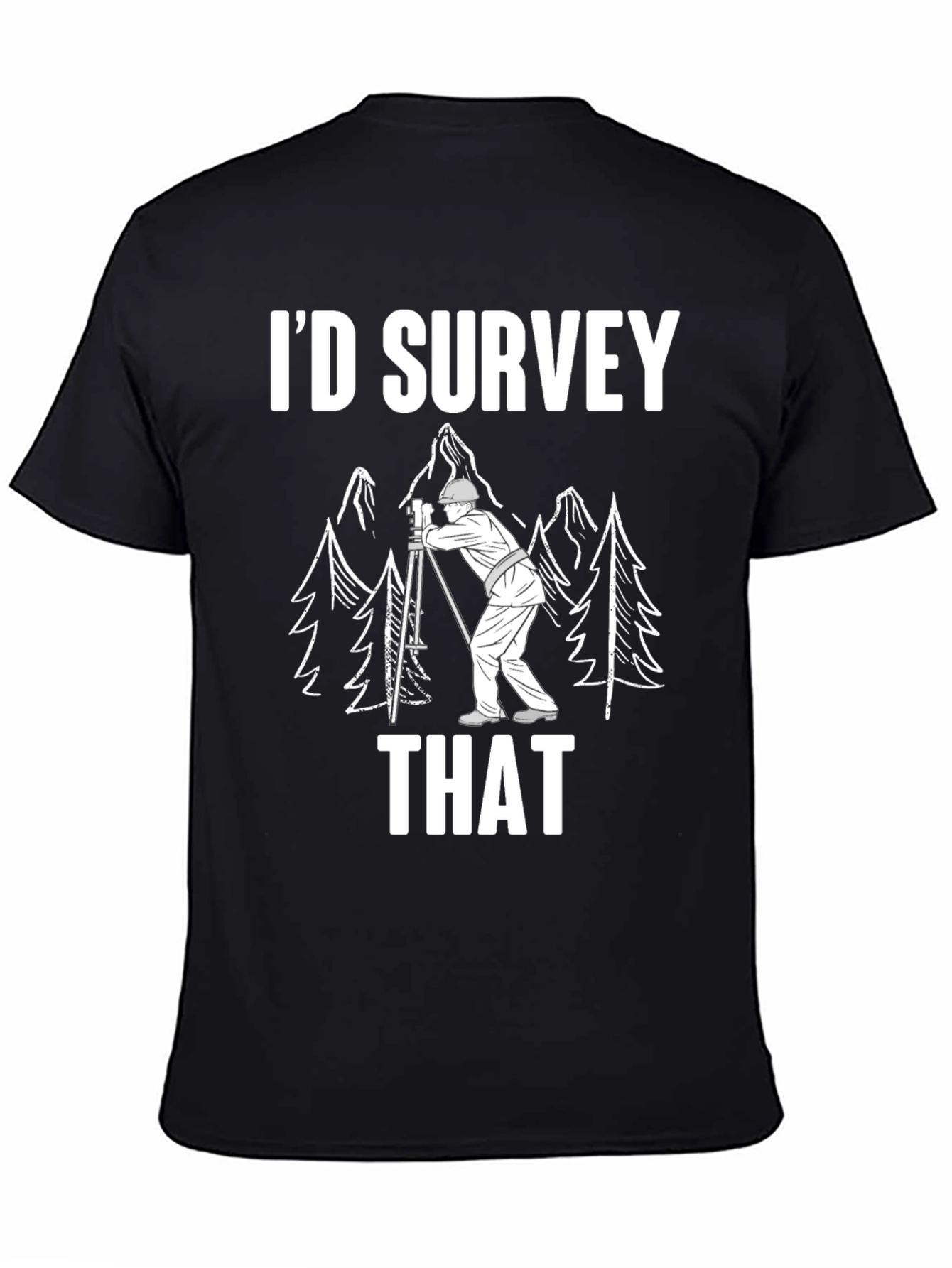 Id Survey That Funny Surveyor Shirt