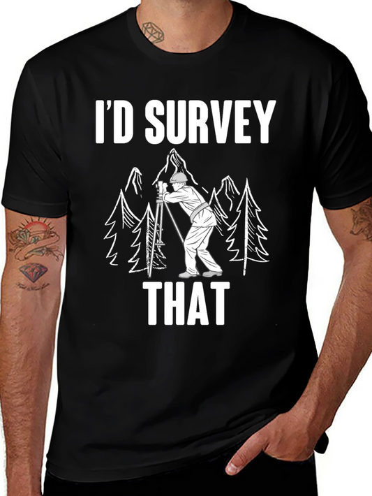 Id Survey That Funny Surveyor Shirt