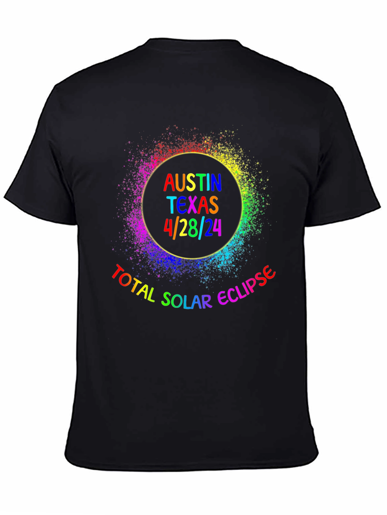 Austin Texas 4/28/24 Total Solar Eclipse Rainbow T-Shirt
