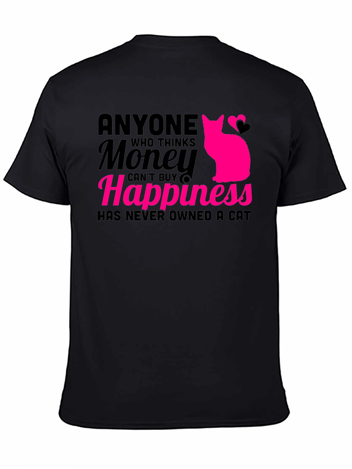 Money Cant Buy Happiness Cat T-Shirt
