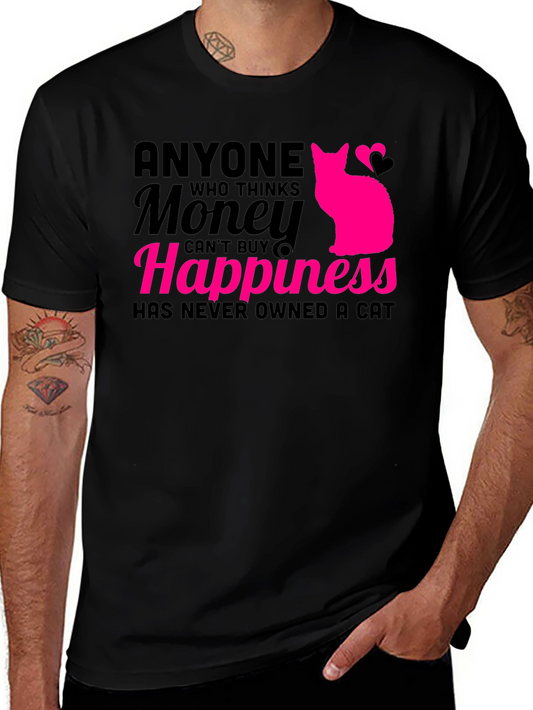 Money Cant Buy Happiness Cat T-Shirt