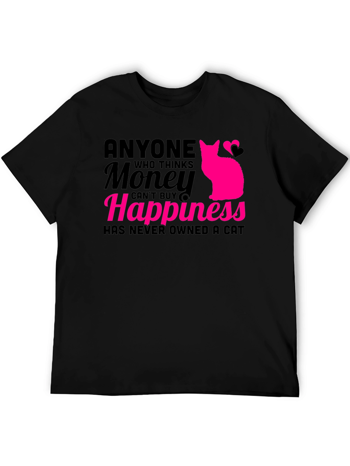 Money Cant Buy Happiness Cat T-Shirt