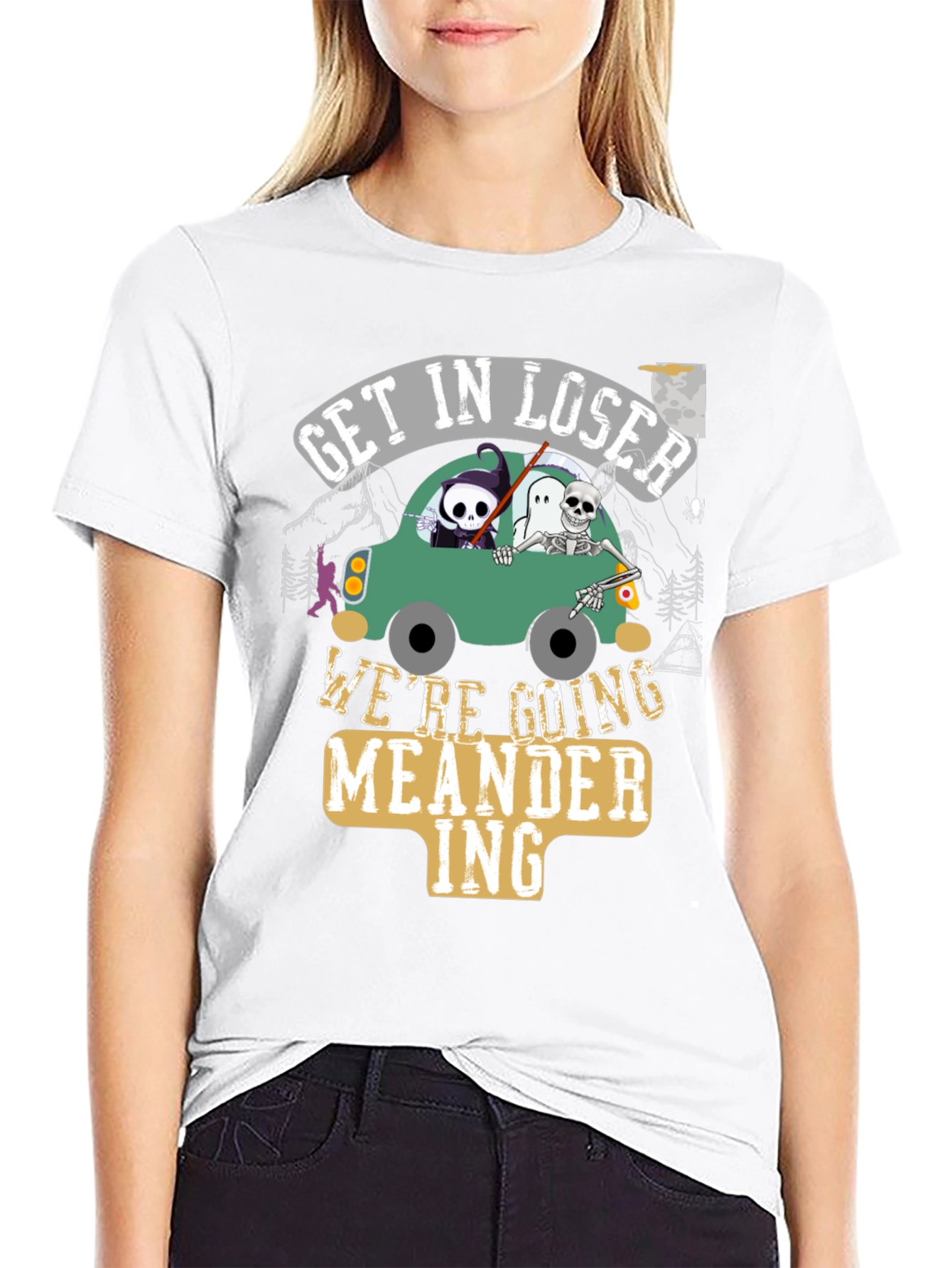 Get in Loser Were Going Meandering T-Shirt