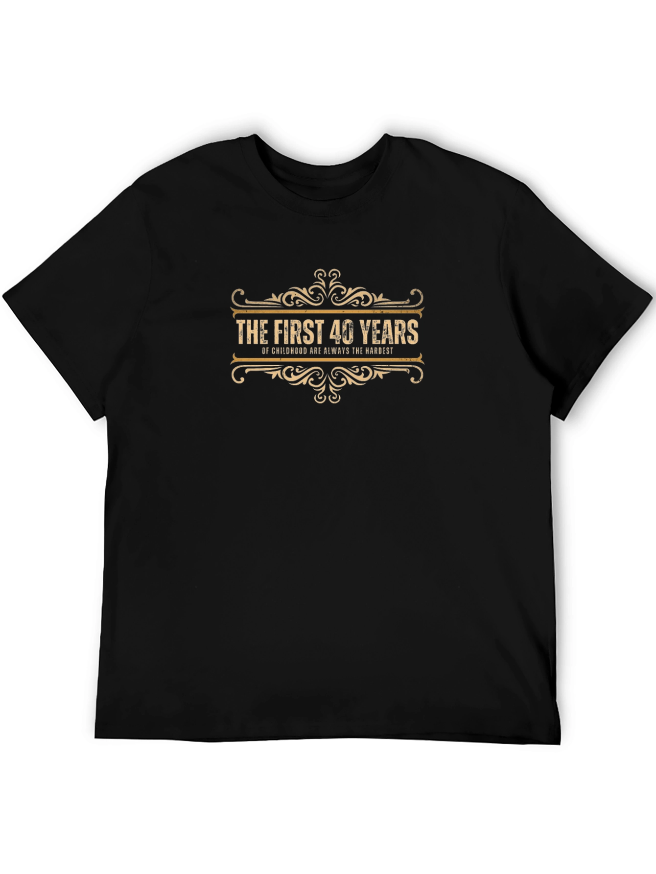 Funny 40th Birthday T-Shirt - Childhood Hardest Years