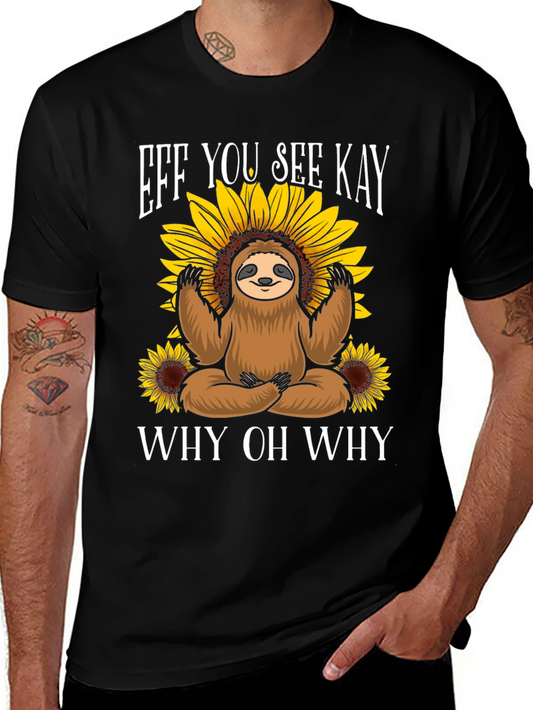 Eff You See Kay Sloth T-Shirt