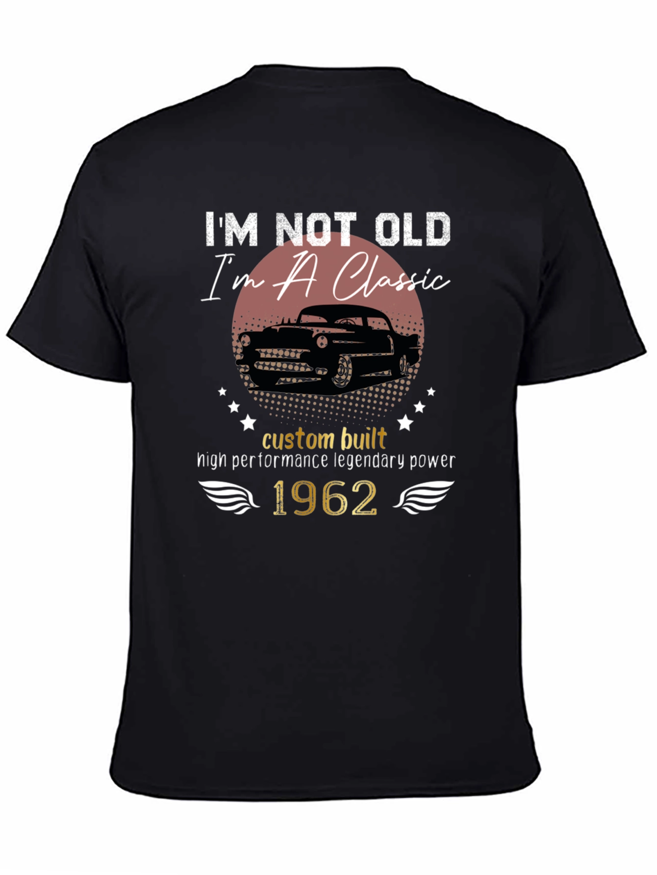 Im Not Old Im A Classic 1962 T-Shirt