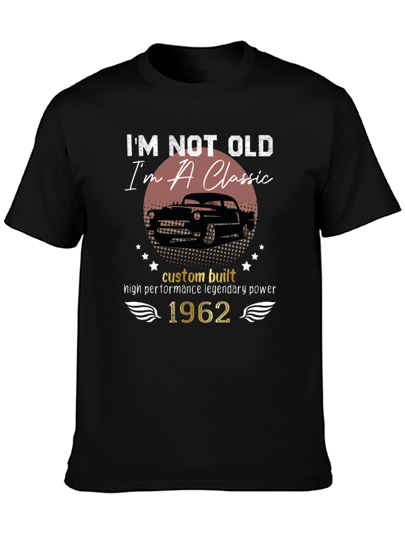 Im Not Old Im A Classic 1962 T-Shirt